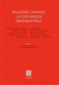 Relaciones Laborales y Acción Sindical Transfronteriza