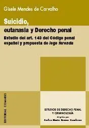 Suicidio, Eutanasia y Derecho Penal