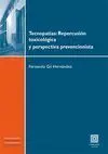 Tecnopatías: Repercución Toxicológica y Perspectiv