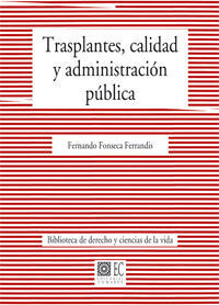 TRASPLANTES, CALIDAD Y ADMINISTRACIÓN PÚBLICA.
