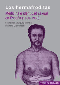 HERMAFRODITAS:MEDICINA IDENTIDAD SEXUAL ESPAÑA.(HISTORIA)