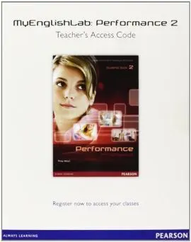 Performance 2 Myenglishlab Teacher's Access Code