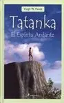 Tatanka. El Espíritu Andante