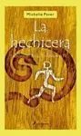 La Hechicera. Crónicas de la Prehistoria Iv