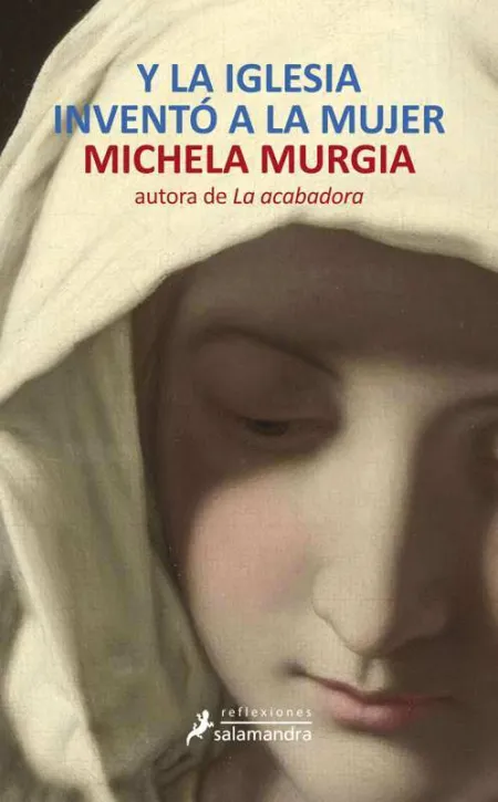 Y la Iglesia Invento a la Mujer