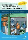 INTRODUCCIÓN A LA ORGANIZACIÓN DEL PUNTO DE VENTA