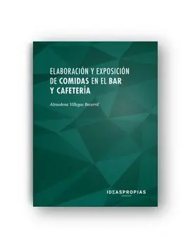 Elaboración y Exposición de Comidas en el Bar y Cafetería