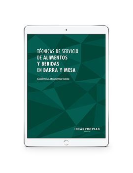 TÉCNICAS DE SERVICIO DE ALIMENTOS Y BEBIDAS EN BARRA Y MESA