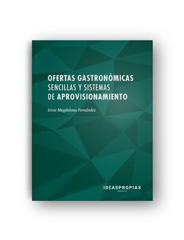 OFERTAS GASTRONÓMICAS SENCILLAS Y SISTEMAS DE APROVISIONAMIENTO