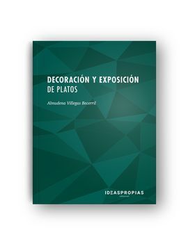 DECORACIÓN Y EXPOSICIÓN DE PLATOS