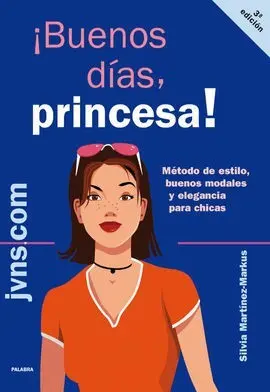 Buenos Dias, Princesa