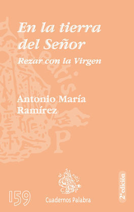 EN LA TIERRA DEL SEÑOR. REZAR CON LA VIRGEN
