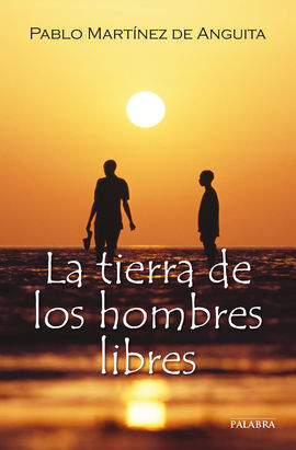 TIERRA DE LOS HOMBRES LIBRES