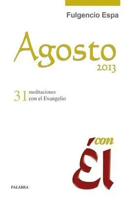 Agosto 2013, con él