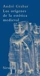 LOS ORÍGENES DE LA ESTÉTICA MEDIEVAL