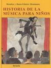 HISTORIA DE LA MÚSICA PARA NIÑOS