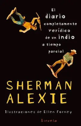 Diario Completamente Verídico de un Indio a Tiempo Parcial