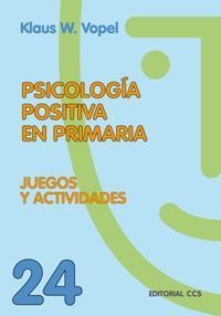 PSICOLOGÍA POSITIVA EN PRIMARIA
