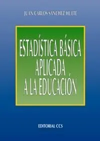 Estadística Básica Aplicada a la Educación
