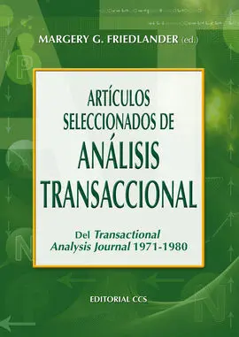 Articulos Seleccionados de Analisis Transaccional. Del Transactional Analysis Jo