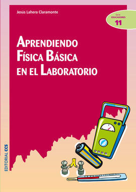 APRENDIENDO FISICA BASICA EN EL LABORATORIO