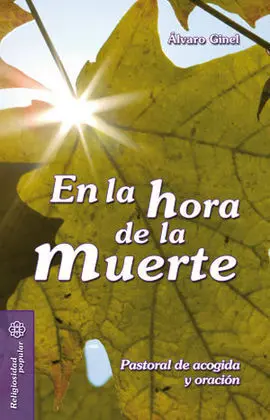 En la Hora de la Muerte. Pastoral de Acogida y Oracion