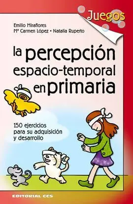 La Percepción Espacio-Temporal en Primaria