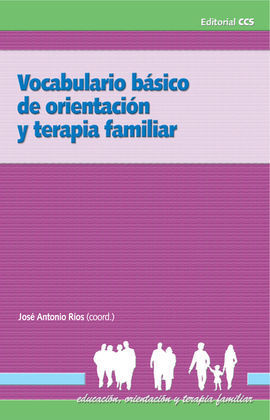 VOCABULARIO BÁSICO DE ORIENTACIÓN Y TERAPIA FAMILIAR