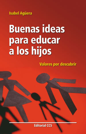 BUENAS IDEAS PARA EDUCAR A LOS HIJOS