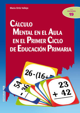 CALCULO MENTAL EN EL AULA EN EL PRIMER CICLO DE EDUCACION PRIMARI