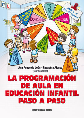 LA PROGRAMACIÓN DE AULA EN EDUCACIÓN INFANTIL PASO A PASO