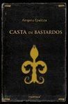 CASTA DE BASTARDOS