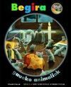 BEGIRA - GAUEKO ANIMALIAK