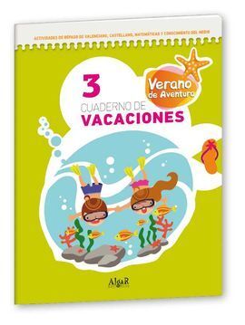 VERANO DE AVENTURA, 3 EDUCACIÓN PRIMARIA. CUADERNO DE VACACIONES