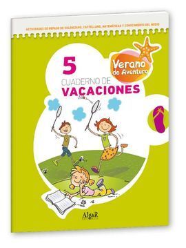 VERANO DE AVENTURA, 5 EDUCACIÓN PRIMARIA. CUADERNO DE VACACIONES