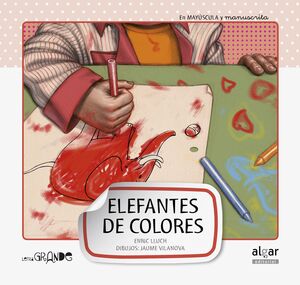 ELEFANTES DE COLORES MAYUSCULA Y MANUSCRITA