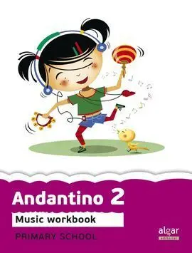 Proyecto Faro, Andantino, Music, 2 Educación Primaria. Workbook