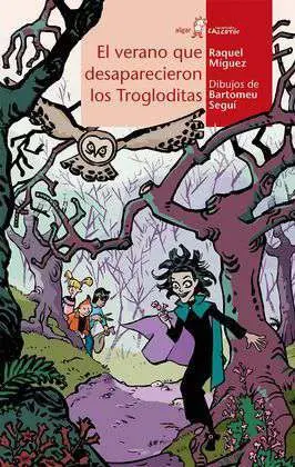 El Verano que Desaparecieron los Trogloditas