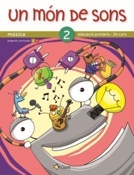MÓN DE SONS, 2 EDUCACIÓ PRIMÀRIA