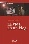 LA VIDA EN UN BLOG
