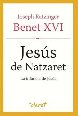 Jesús de Natzaret. La Infància de Jesús