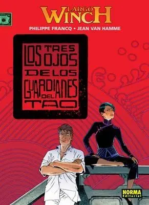 Largo Winch 15, los Tres Ojos de los Guardianes del Tao