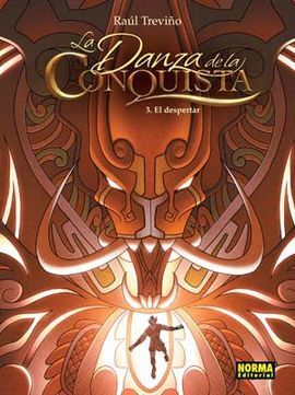 DANZA DE LA CONQUISTA VOL. 3 EL DESPERTAR