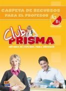 CLUB PRISMA, A2-B1. CARPETA DE RECURSOS