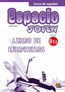 Espacio Joven B1. 1. Libro de Ejercicios