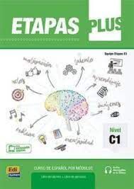 ETAPAS PLUS C1. LIBRO DEL ALUMNO/EJERCICIOS +