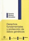DERECHOS FUNDAMENTALES Y PROTECCION DATOS GENETICOS