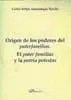 Origen de los Poderes del Paterfamilias. El Pater Familias y la Patria Potestas