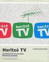 HORITZÓ TV. PERSPECTIVES D UNA ALTRA TELEVISIÓ POSSIBLE