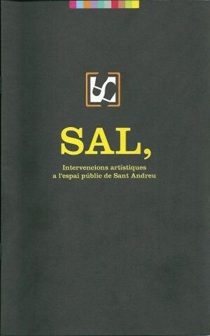 SAL, INTERVENCIONS ARTÍSTIQUES A LESPAI PÚBLIC DE SANT ANDREU